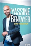 Yassine Bentayeb dans Sans Transition - 