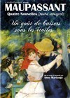 Maupassant : un goût de baisers sous les étoiles - 