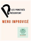 Le menu improvisé - 