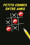 Petits crimes entre amis - 