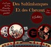 Des Saltimbanques et des Chevaux 3ème Edition - 