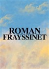 Roman Frayssinet - 