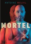 Antoine Melvil dans Mortel - 