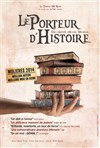 Le Porteur d'Histoire - 