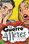 La Guerre des Mères - 