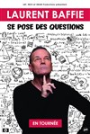 Laurent Baffie dans Laurent Baffie se pose des questions - 