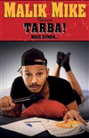 Malik Mike dans Tarba mais sympa - 