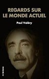 Regards sur le monde actuel, extraits - 