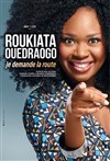 Roukiata Ouedraogo dans Je demande la route - 