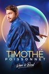 Timothé Poissonnet Dans le bocal - 