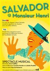 Salvador et Monsieur Henri - 