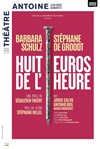 Huit euros de l'heure | avec Barbara Schulz, Stéphane De Groodt - 