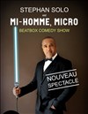 Stephan Solo dans Mi-homme, micro - 