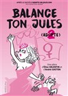 Balance ton Jules - 