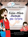 Fille-mère pas refaite - 