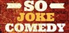 So Joke Comedy Club - 