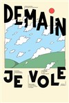 Demain je vole - 