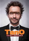 Tano dans Idiot Sapiens - 