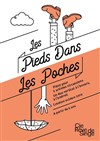 Les pieds dans les poches - Compagnie Rêve de singe - 