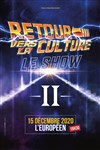 Retour vers la Culture 2 : Le Show - 