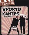 Sporto Kantes + DJ Soulist - 