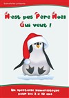 N'est pas Père Noël qui veut ! - 