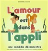 L'amour est dans l'appli ! - 