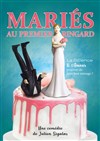 Mariés au premier ringard - 