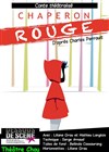 Chaperon Rouge - 