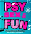 Psy, Sex and Fun - 