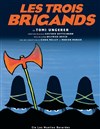 Les trois brigands - 