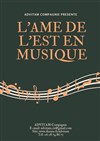 L'Âme de l'Est en Musique - 