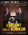 L'argent fait le bonheur - 