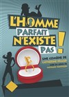 L'homme parfait n'existe pas - 