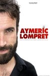 Aymeric Lompret dans Nouveau spectacle - 