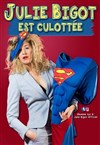 Julie Bigot dans Julie Bigot est culottée - 