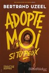 Bertrand Uzeel dans Adopte moi si tu peux - 