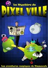 Sébastien Drecq dans Le Mystère de Pixel Ville - 