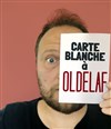 Carte blanche à Oldelaf - 