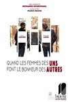 Quand les femmes des uns font le bonheur des autres - 