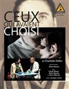 Ceux qui avaient choisi - 