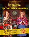 Je préfère qu'on reste ennemies - 