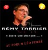 Rémy Tarrier, juste une chanson + 1ère partie : Serge-André Jones - 