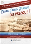 César, Fanny, Marius ... ou presque ! - 