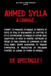 Ahmed Sylla dans Ahmed a changé... et son spectacle aussi - 