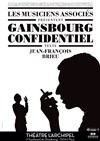 Gainsbourg confidentiel - 