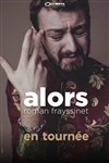 Roman Frayssinet dans Alors - 