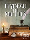 Feydeau en miettes ! - 