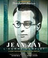 Jean Zay, l'homme complet - 