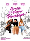 Arrête de pleurer Pénélope ! - 